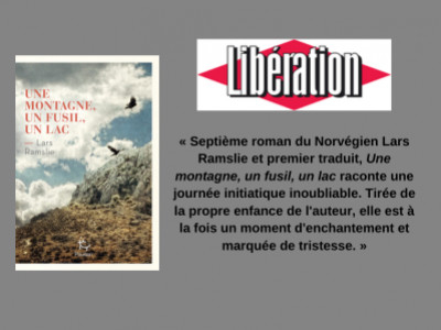 UNE MONTAGNE, UN FUSIL, UN LAC est chroniqué dans le journal Libération